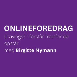 Cravings? Forstå hvorfor de opstår - 18. marts 2026